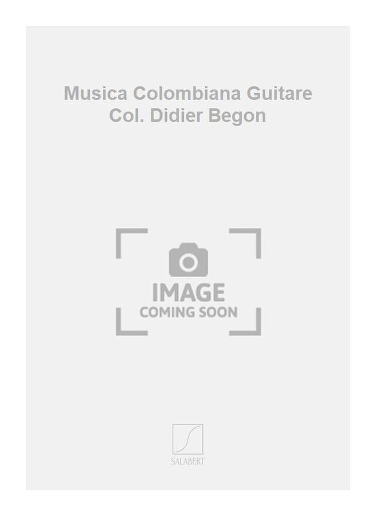 Musica Colombiana Guitare Col. Didier Begon